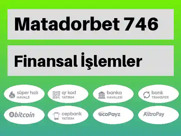 Matadorbet Para yatırma ve çekme 746